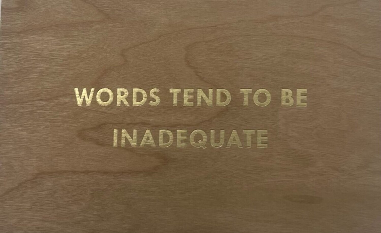 Words Tend To be Inadequate- gold (Truism series) Jenny Holzer Druck zu verkaufen