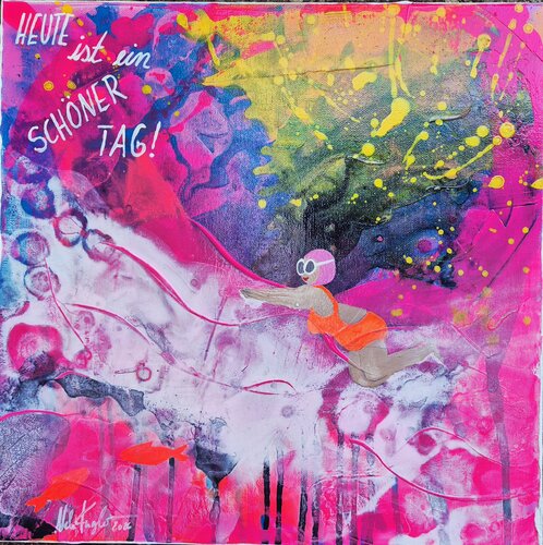 Mutmachbild: "Heute ist ein schöner Tag" by Nele Kugler, Painting for Sale on Singulart