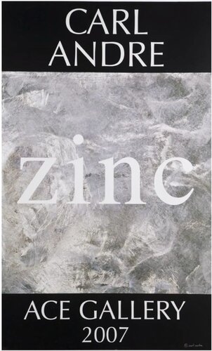 Zinc: Historic Ace Gallery poster (Hand Signed by Carl Andre) von Carl Andre, Druck kaufen auf Singulart