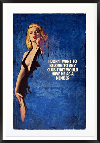 I Don’t Want To Belong To Any Club That Would Have Me As A Member (Blue) par The Connor Brothers, Édition en vente sur Singulart