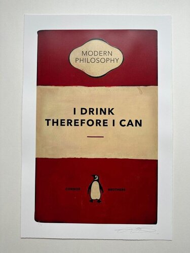 I Drink Therefore I Can von The Connor Brothers, Druck kaufen auf Singulart