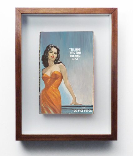 Tell him I was too fucking busy by The Connor Brothers, Print for Sale on Singulart