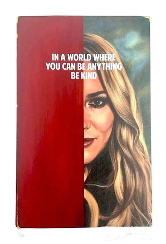 In A World Where You Can Be Anything Be Kind by The Connor Brothers, Print for Sale on Singulart