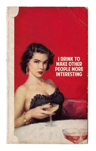I Drink To Make Other People More Interesting (Red) by The Connor Brothers, Print for Sale on Singulart