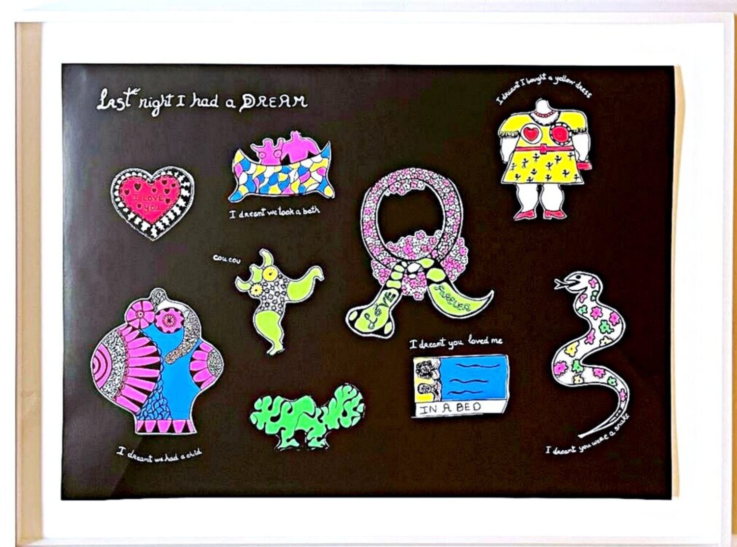 Last Night I Had a Dream Niki de Saint Phalle