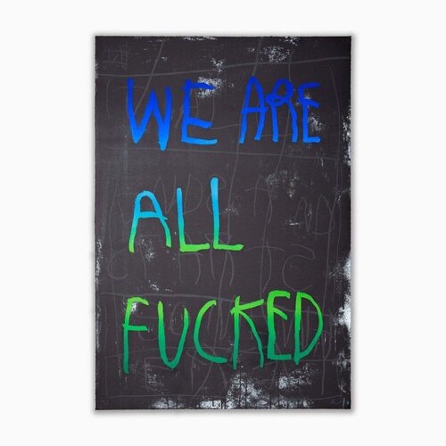 We Are All Fucked - Blue and Green von CB Hoyo, Druck kaufen auf Singulart