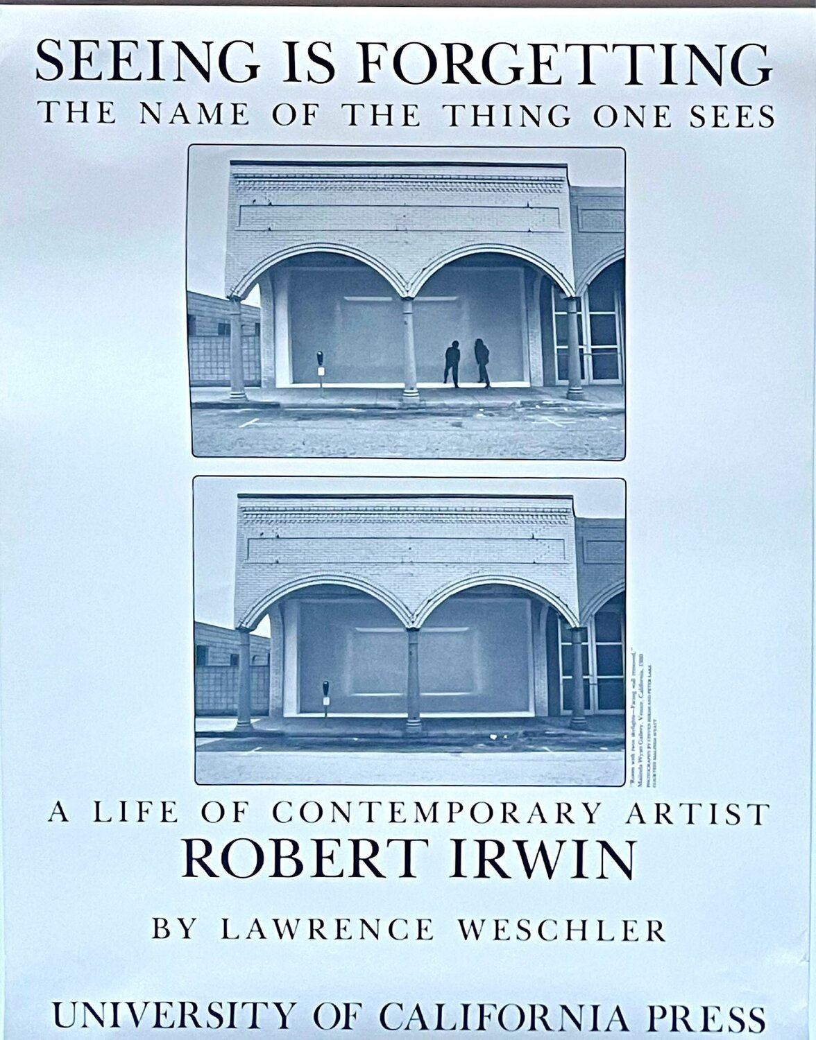 Robert Irwin - Seeing is Forgetting poster Robert Irwin Édition à vendre