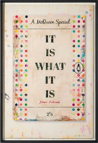 James McQueen It Is What It Is de James McQueen, Otros medios a la venta en Singulart