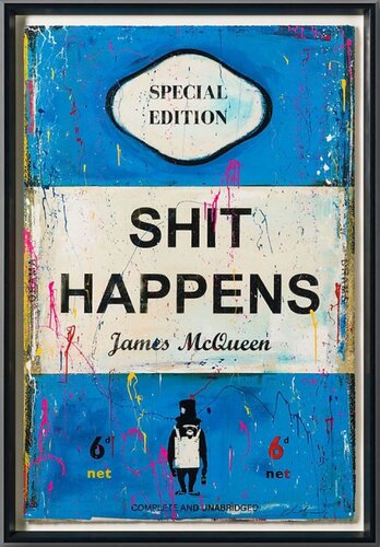 James McQueen Shit Happens van James McQueen, Afdruk te koop op Singulart