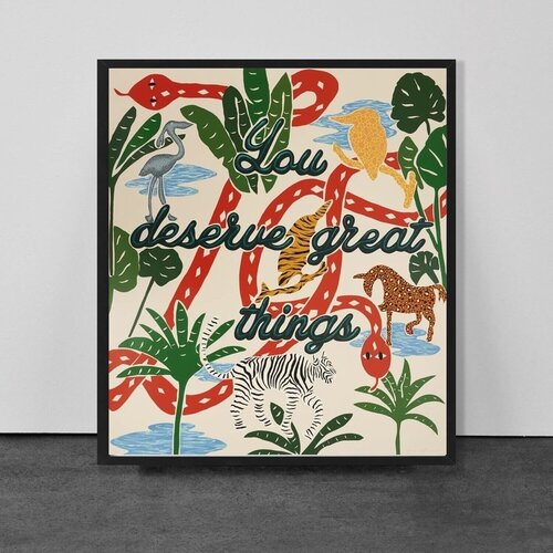 You Deserve Great Things de Joel Mesler, Impresión a la venta en Singulart