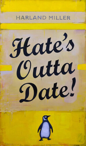 Hate's Outta Date (Yellow) by Harland Miller, Print for Sale on Singulart