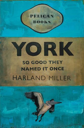 York So Good They Named It Once by Harland Miller, 인쇄 for Sale on Singulart