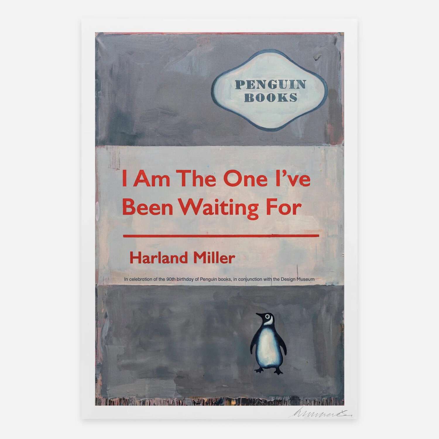 I Am the One I've Been Waiting For Poster Harland Miller Druck zu verkaufen