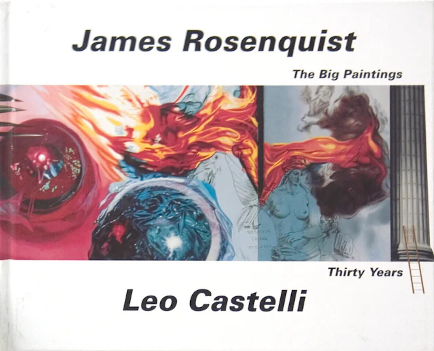 The Big Paintings Thirty Years James Rosenquist