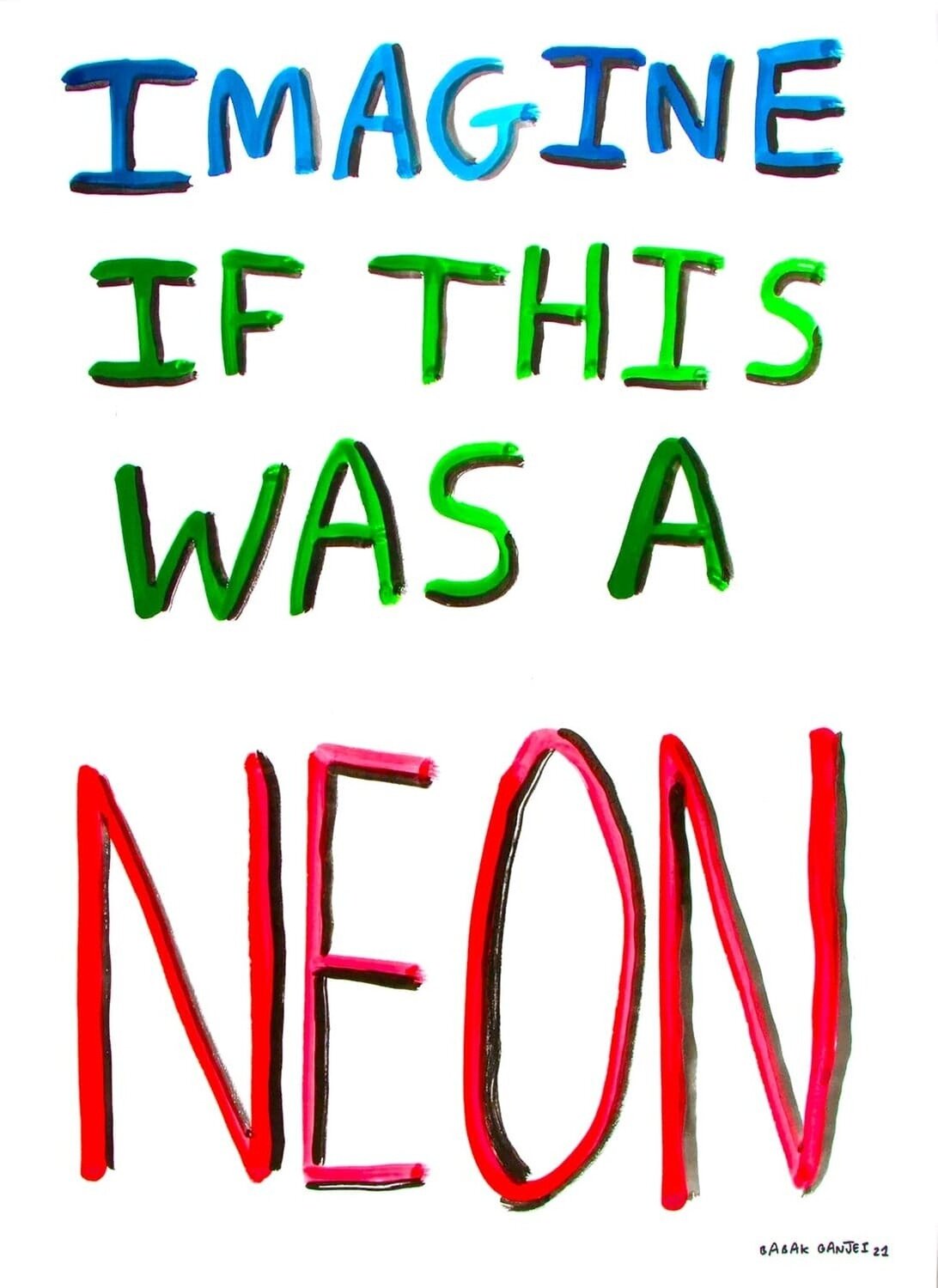 Imagine If This Was a Neon Babak Ganjei Werk auf Papier zu verkaufen