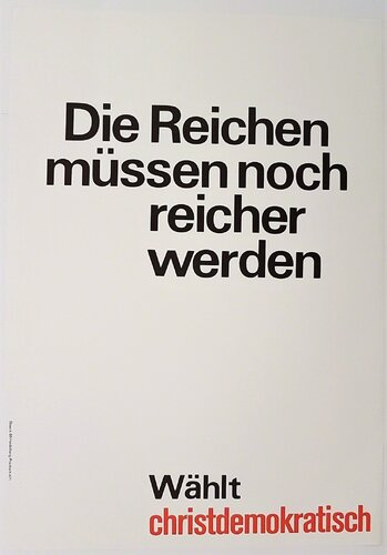 Die Reichen muessen noch reicher werden – Waehlt christdemokratisch von Klaus Staeck, Druck kaufen auf Singulart