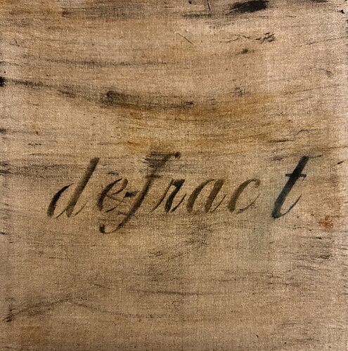 de-frac t: I watch the word break as the light does—shifting, slipping, never holding still by Irene Watson, Painting for Sale on Singulart