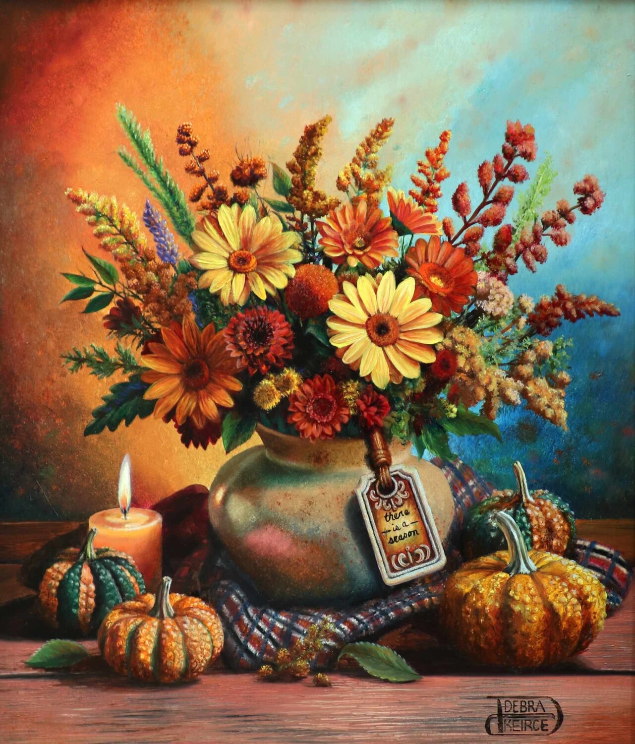 For Everything Debra Keirce