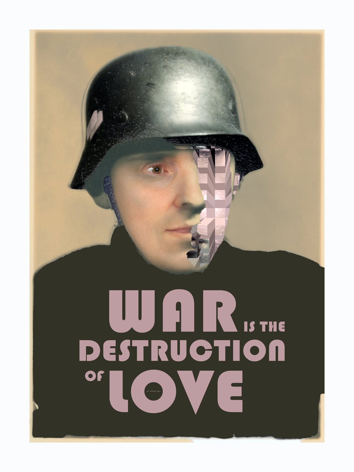 War is the Destruction of Love. No 1 Jef Artpoint Druck zu verkaufen