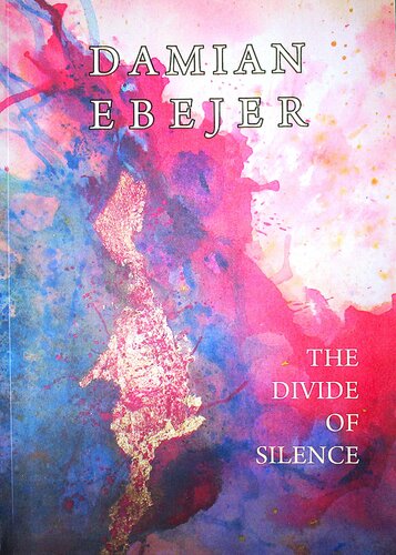 The Divide of Silence - Book of Poems. van Damian Ebejer, Afdruk te koop op Singulart