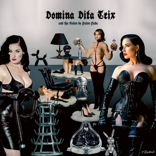 DOMINA DITA TRIX  and the Violon de  Passion  de Selon Sade Thomas Dellert
