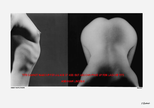 TITS AND ASS     after Mapplethorpe and Ray Thomas Dellert
