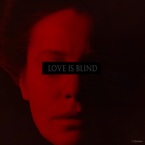 Love Is Blind Thomas Dellert