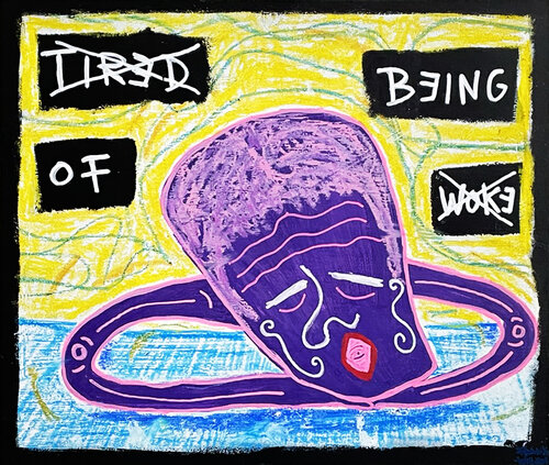 TIRED OF BEING WOKE van Frank Willems, Schilderij te koop op Singulart