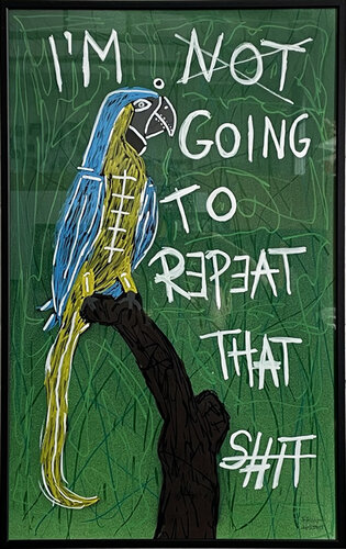 I’M NOT GOING TO REPEAT THAT SHIT van Frank Willems, Werk op papier te koop op Singulart