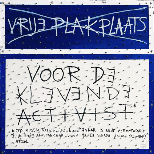 ACTIVIST-PROOF ART – VRIJE PLAKPLAATS VOOR DE KLEVENDE ACTIVIST von Frank Willems, Malerei kaufen auf Singulart