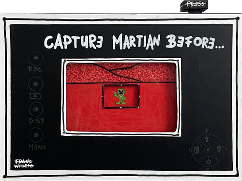 CAPTURE MARTIAN BEFORE YOU MISS YOUR CHANCE by Frank Willems, 회화 for Sale on Singulart