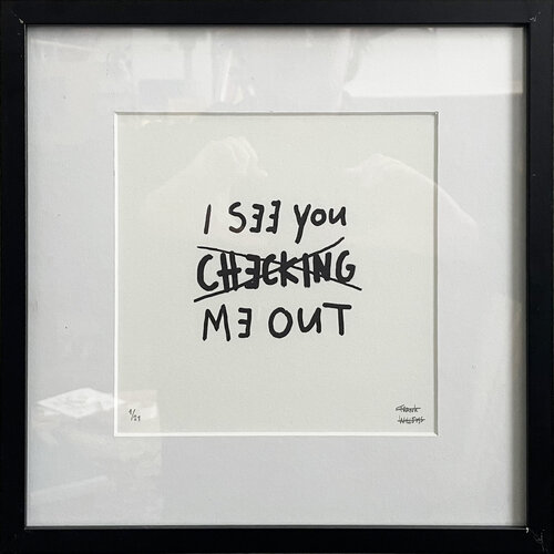 Limited Edt. Text Print – I SEE YOU CHECKING ME OUT di Frank Willems, Stampa in vendita su Singulart
