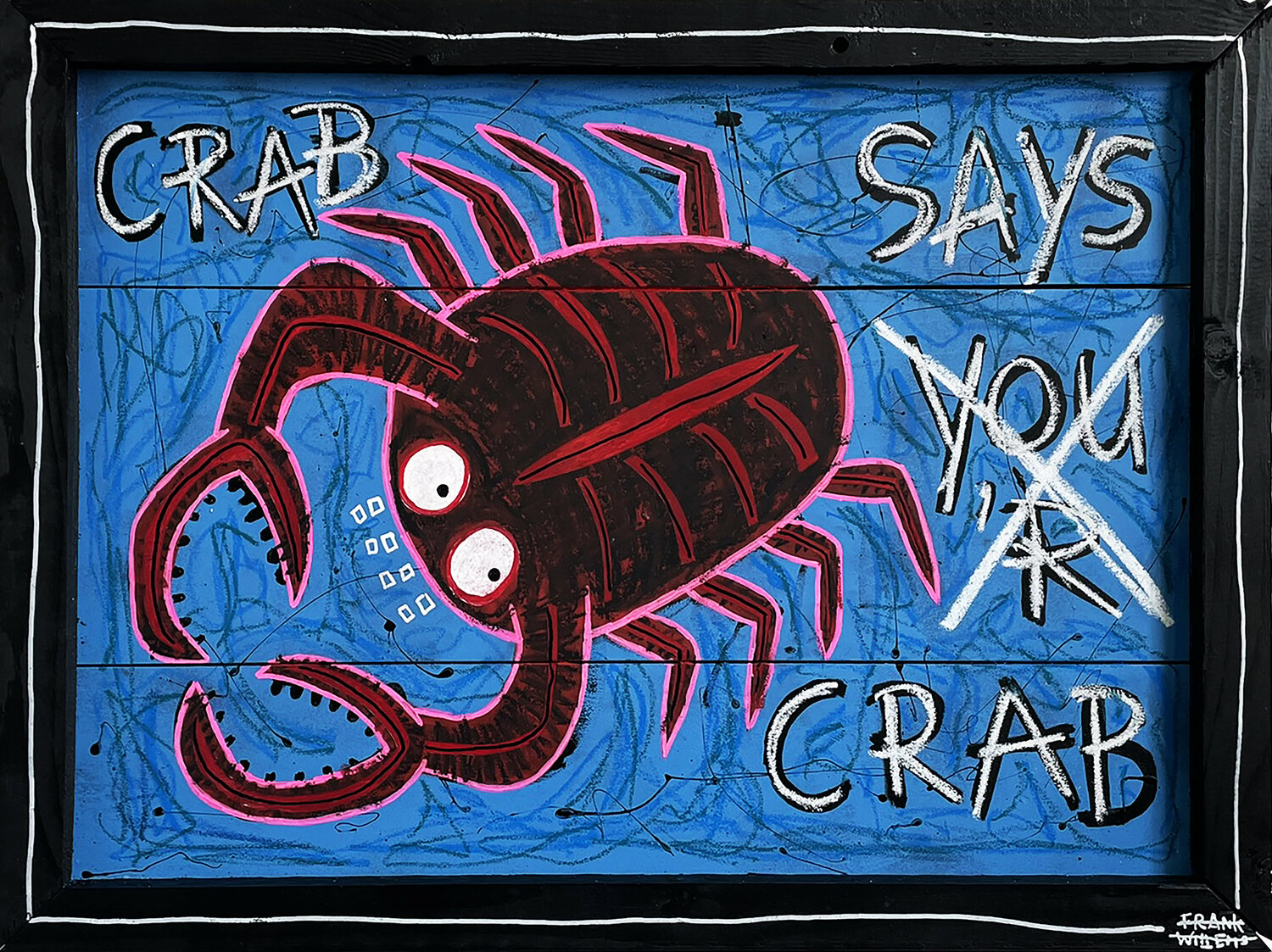 CRAB SAYS YOU 'R CRAB Frank Willems