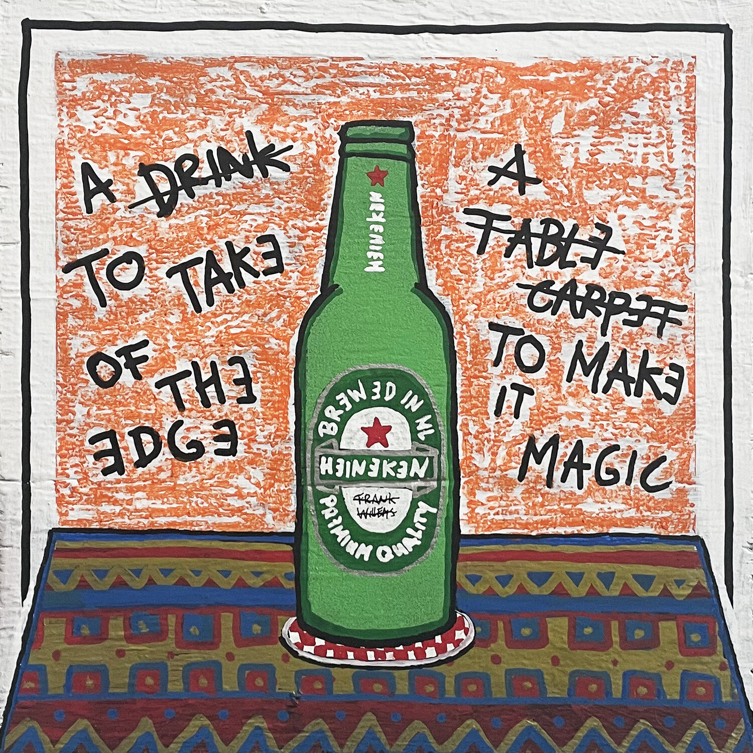 MAGIC TABLE CARPET (Heineken Bottle) Frank Willems