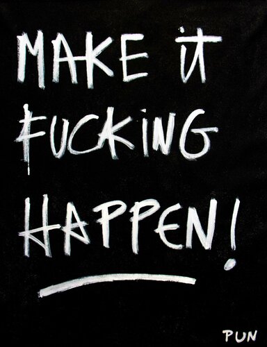 Make it Fucking Happen de Carlos Pun, Pintura a la venta en Singulart